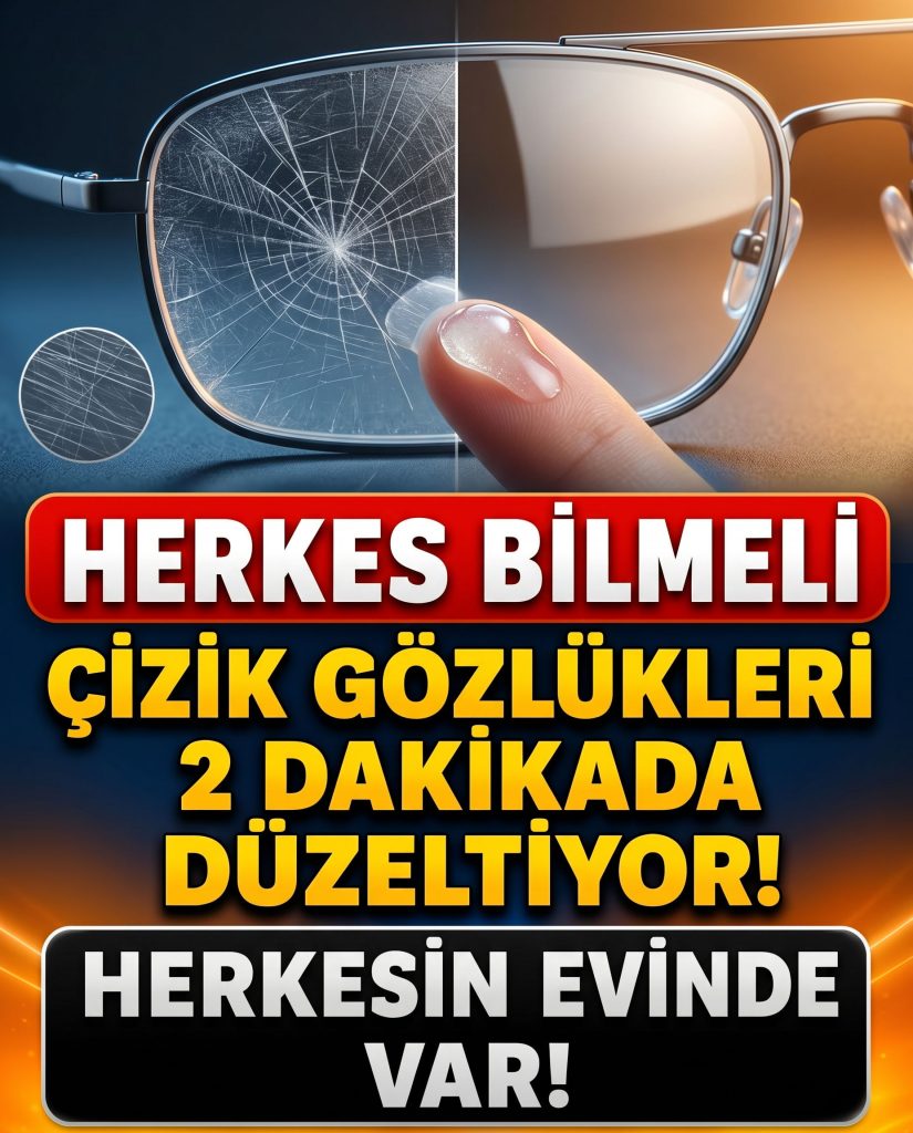Çizik Gözlükleriniz varsa İki dakikada Düzeltin..