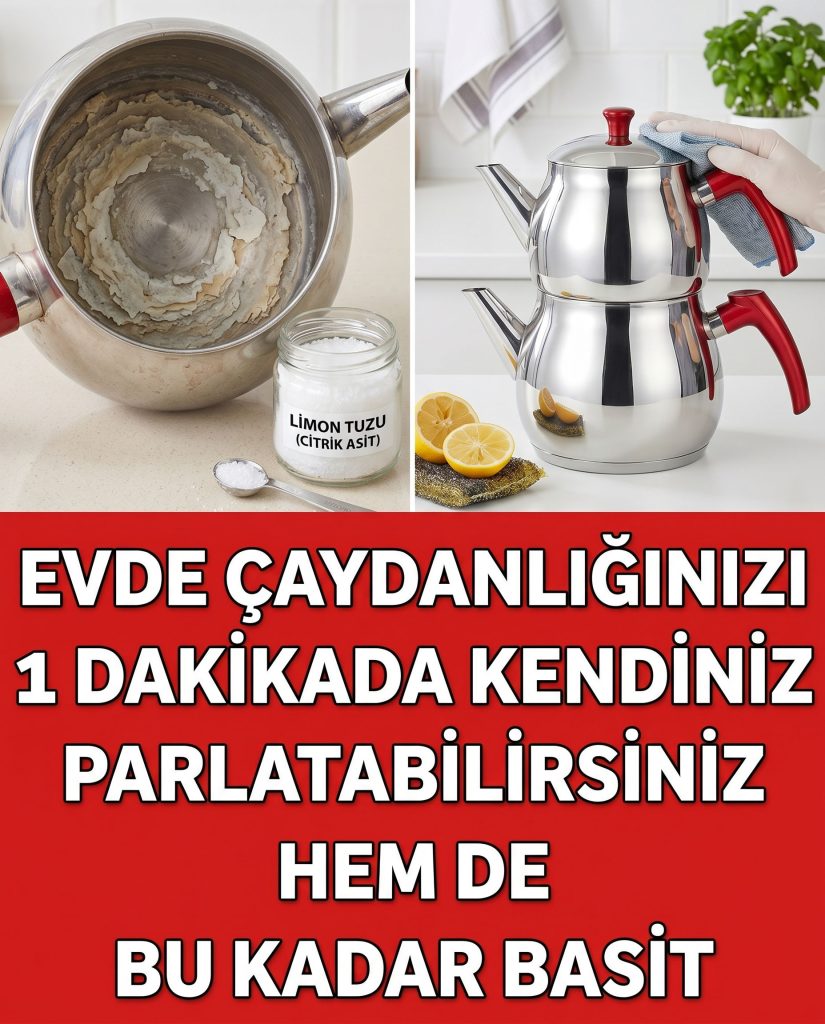 Evde çaydanlığınızı 1 dakikada Parlatma Yöntemi