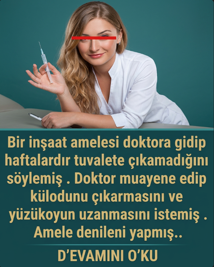 Bir inşaat amelesi doktora gidip